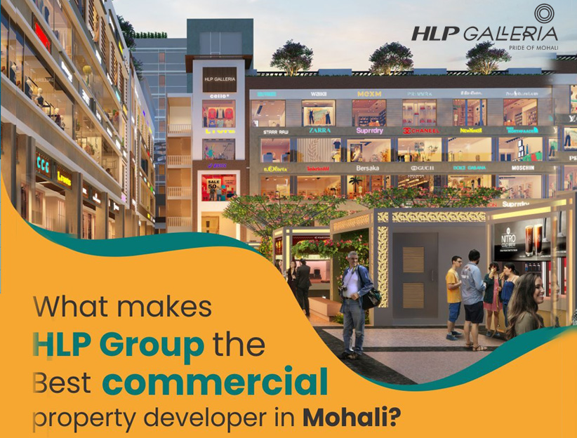 What makes HLP Group the Best commercial property developer in Mohali?